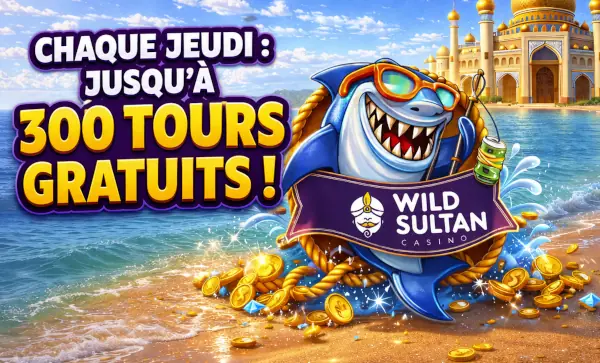 300 tours gratuits WildSultan